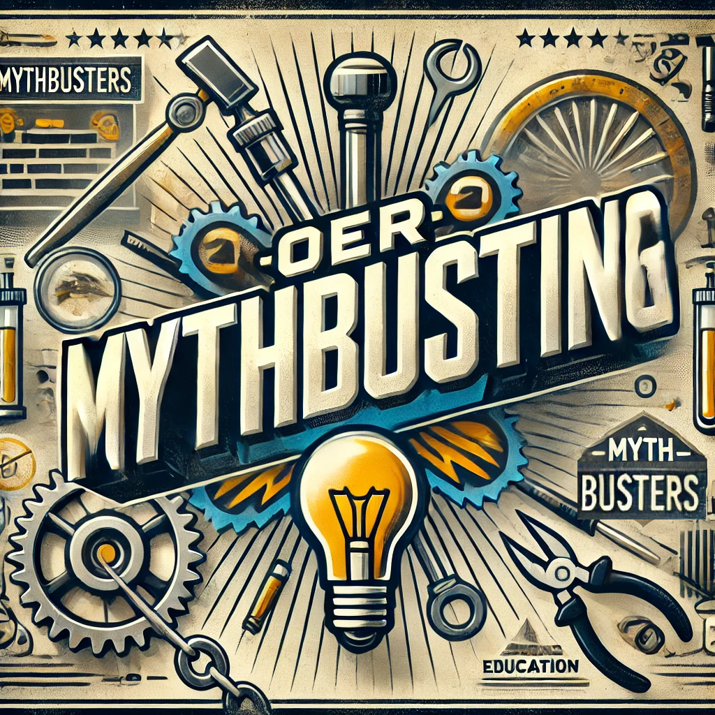 OER Mythbusting with lightbulbs, tools, etc.